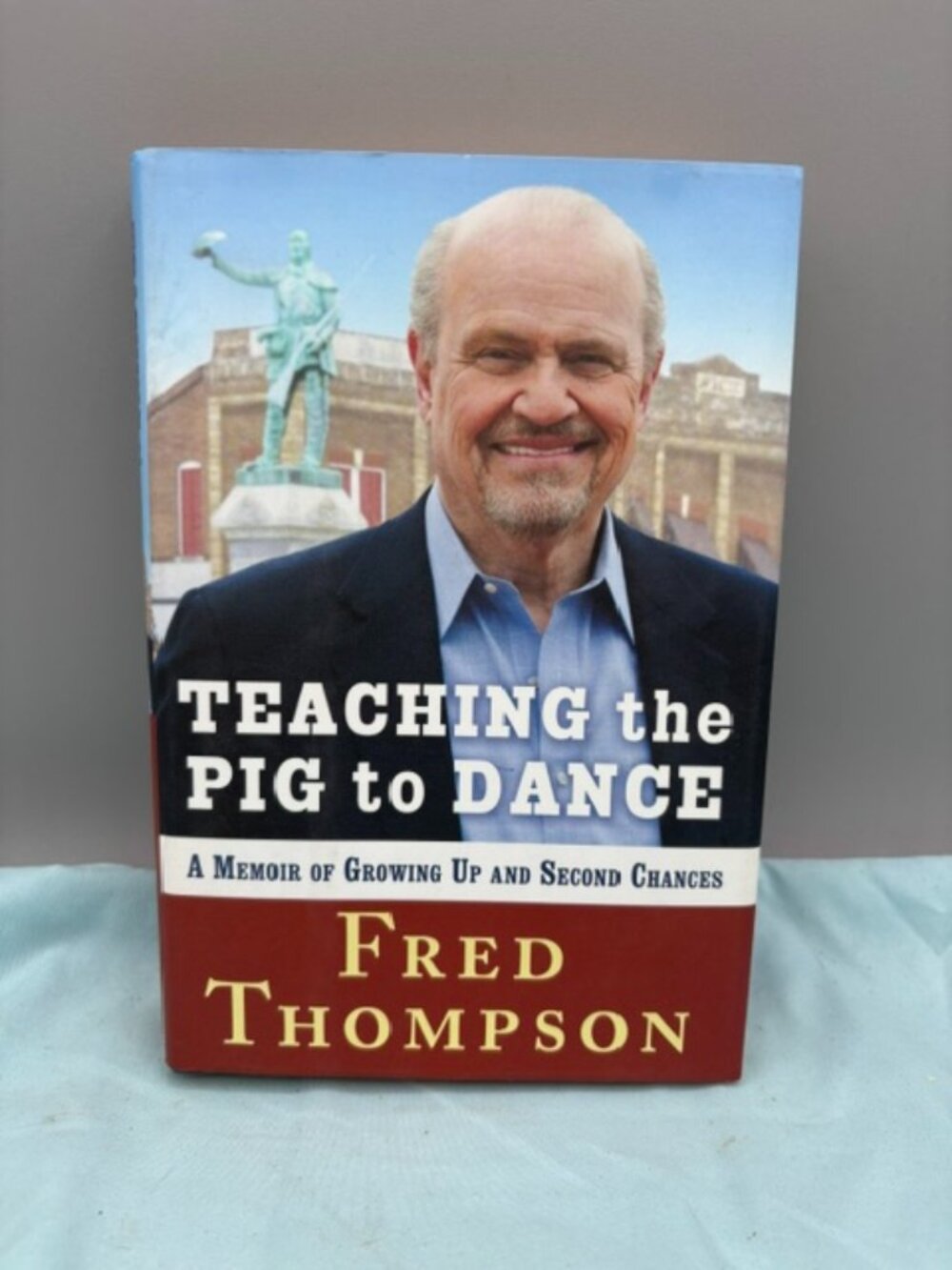 Teaching the Pig to Dance : A Memoir of Growing up and Second Chances by Fred...